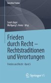 Frieden durch Recht – Rechtstraditionen und Verortungen (eBook, PDF)