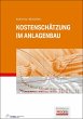 Kostenschätzung im Anlagenbau (eBook,... - Bild 1