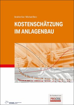 Kostenschätzung im Anlagenbau (eBook, PDF) - Kar, Ibrahim; Berz, Michael