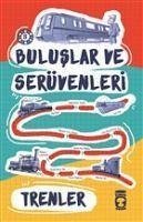 Buluslar ve Serüvenleri - Trenler - Komisyon