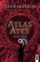 Atlas Ates - Kayip Kral - Güvercin, Ugur