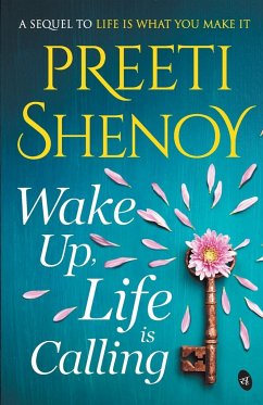 Wake Up, Life is Calling - Shenoy, Preeti