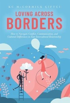 Loving Across Borders - Çiftçi, KC McCormick