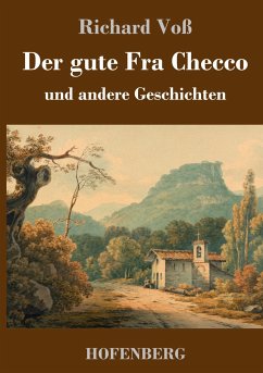 Der gute Fra Checco - Voß, Richard