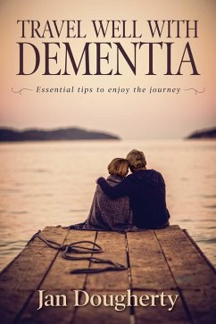 Cover Travel Well with Dementia (eBook, ePUB)