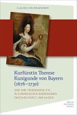 Kurfürstin Therese Kunigunde von Bayern (1676-1730) (eBook, PDF)