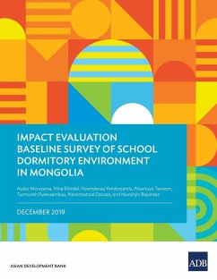 Impact Evaluation Baseline Survey of School Dormitory Environment in Mongolia - Maruyama, Asako; Yondonjamts, Nyamdavaa; Tseveen, Altantuya