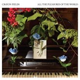 All The Pleasures Of The World (Deluxe Edition)