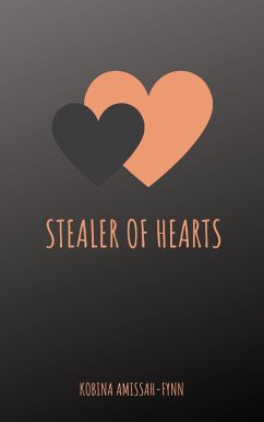Stealer of Hearts (eBook, ePUB) - Amissah-Fynn, Kobina