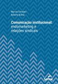 Comunicação institucional: endomarketing e relações sindicais (eBook, ePUB)