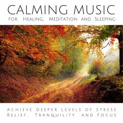 Calming Music for Healing, Meditation and Sleeping (MP3-Download) - Deeken, Yella A.