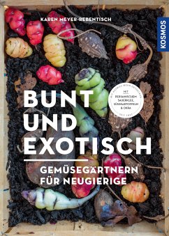 Bunt und exotisch (eBook, PDF) - Meyer-Rebentisch, Karen