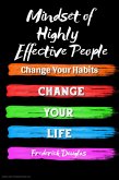 Mindset of Highly Effective People - Change Your Habits - Change Your Life (eBook, ePUB)