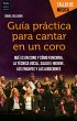 Guía práctica para cantar en un coro... - Bild 1