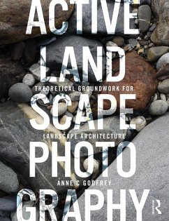 Active Landscape Photography (eBook, PDF) - Godfrey, Anne C
