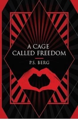 A Cage Called Freedom (eBook, ePUB) A Cage Called Freedom (eBook, ePUB)