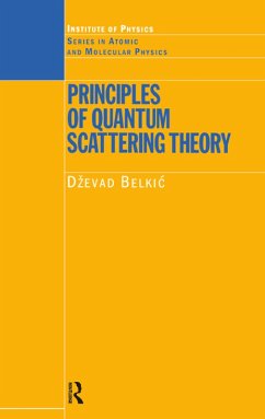 Principles of Quantum Scattering Theory (eBook, PDF) - Belkic, Dzevad