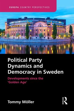Political Party Dynamics and Democracy in Sweden: (eBook, PDF) - Moller, Tommy