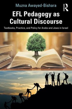 EFL Pedagogy as Cultural Discourse (eBook, ePUB) - Awayed-Bishara, Muzna