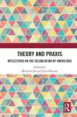 Theory and Praxis (eBook, PDF) Theory and Praxis (eBook, PDF)