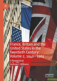 France, Britain and the United States in the Twentieth Century: Volume 2, 1940¿1961 - Williams, Andrew J.