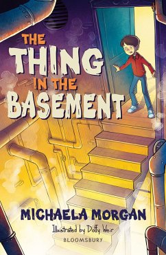 The Thing in the Basement: A Bloomsbury Reader - Morgan, Michaela