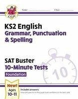 KS2 English SAT Buster 10-Minute Tests: Grammar, Punctuation & Spelling - Foundation (for 2024) - CGP Books