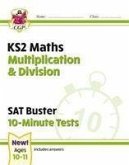 KS2 Maths SAT Buster 10-Minute Tests - Multiplication & Division (for the 2024 tests)