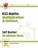 KS2 Maths SAT Buster 10-Minute Tests - Multiplication & Division (for the 2024 tests) - CGP Books