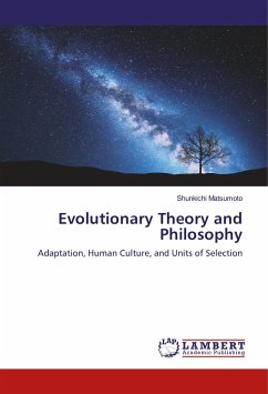 Evolutionary Theory and Philosophy - Matsumoto, Shunkichi