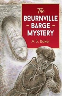 The Bournville Barge Mystery - Baker, A. S.