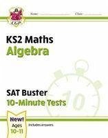 KS2 Maths SAT Buster 10-Minute Tests - Algebra (for the 2024 tests) - CGP Books