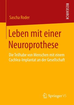 Leben mit einer Neuroprothese - Roder, Sascha