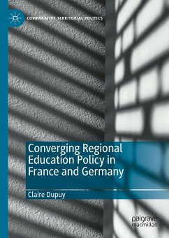 Converging Regional Education Policy in France and Germany - Dupuy, Claire