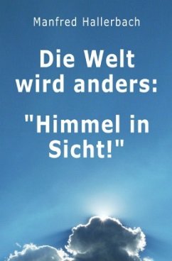 Die Welt wird anders - Hallerbach, Manfred