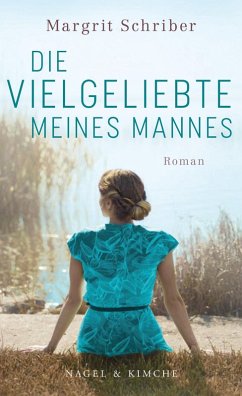 Die Vielgeliebte meines Mannes (eBook, ePUB) - Schriber, Margrit