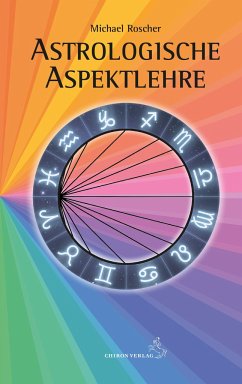 Astrologsche Aspektlehre - Roscher, Michael