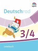 Deutschrad 3/4. Lesebuch Klasse 3/4 Deutschrad 3/4. Lesebuch Klasse 3/4