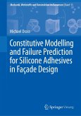 Constitutive Modelling and Failure Prediction for Silicone Adhesives in Fac¿ade Design