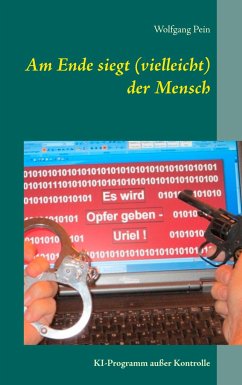 Am Ende siegt (vielleicht) der Mensch - Pein, Wolfgang