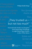 They trusted us - but not too much