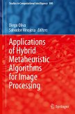 Applications of Hybrid Metaheuristic Algorithms for Image Processing