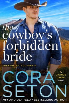 Cover The Cowboy's Forbidden Bride (Turners vs Coopers of Chance Creek, #5) (eBook, ePUB)