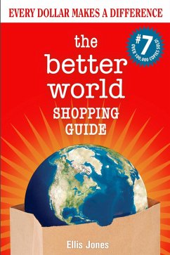 The Better World Shopping Guide: 7th Edition (eBook, ePUB) - Jones, Ellis