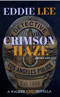 Crimson Haze (The Walker Haze series, #1) (eBook, ePUB) - Lee, Eddie