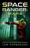 Space Ranger: Mars (Known World Series, #2) (eBook, ePUB)