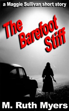 The Barefoot Stiff (Maggie Sullivan mysteries) (eBook, ePUB) - Myers, M. Ruth