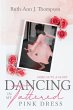 Dancing In My Tattered Pink Dress - Bild 1