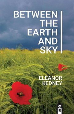 Between the Earth and Sky - Kedney, Eleanor