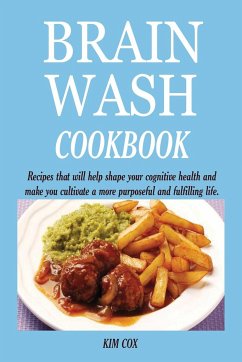 BRAIN WASH COOKBOOK - Cox, Kim